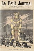 The Golden Calf from Le Petit Journal 31st December 1892 Reproduction