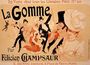 Reproduction of a poster advertising 'La Gomme', by Felicien Champsaur Reproduction